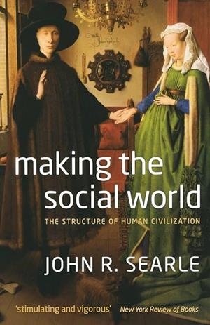 MAKING THE SOCIAL WORLD | 9780199695263 | SEARLES, JOHN