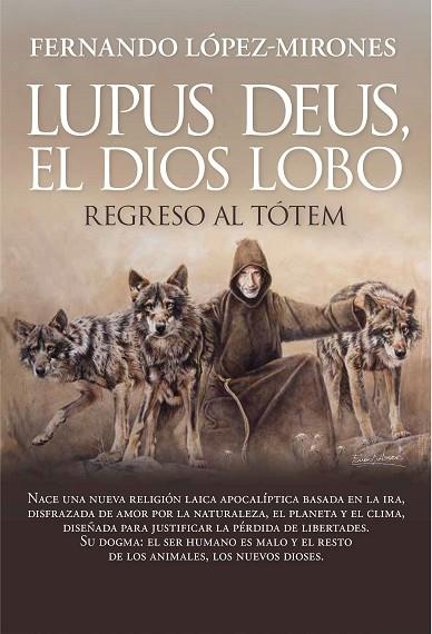 LUPUS DEUS, EL DIOS LOBO | 9788410354241 | FERNANDO LÓPEZ-MIRONES