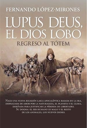LUPUS DEUS, EL DIOS LOBO | 9788410354241 | FERNANDO LÓPEZ-MIRONES