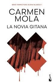 LA NOVIA GITANA (INSPECTORA ELENA BLANCO, 1) | 9788408316787 | MOLA, CARMEN