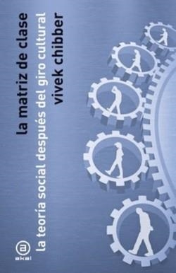 LA MATRIZ DE CLASES | 9788446058311 | CHIBBER, VIVEK