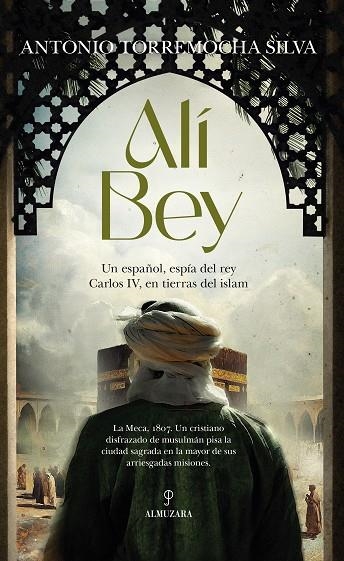 ALÍ BEY | 9788410526075 | ANTONIO TORREMOCHA SILVA