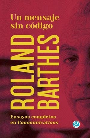 UN MENSAJE SIN CÓDIGO | 9789874086280 | , BARTHES ROLAND