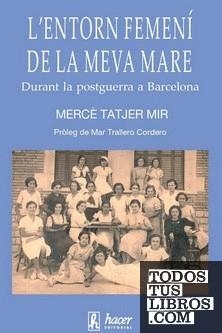L'ENTORN FEMENÍ DE LA MEVA MARE | 9788496913868 | TATJER MIR, MERCÈ