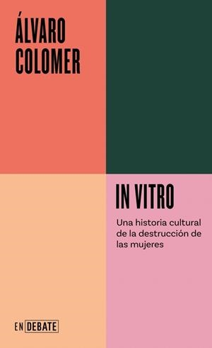 IN VITRO (SERIE ENDEBATE) | 9788410433182 | COLOMER, ÁLVARO