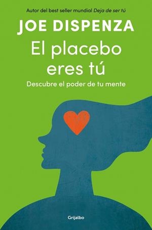EL PLACEBO ERES TÚ | 9788425372445 | DISPENZA, JOE