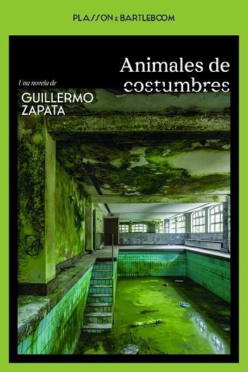 ANIMALES DE COSTUMBRES | 9788410483460 | ZAPATA, GULLERMO