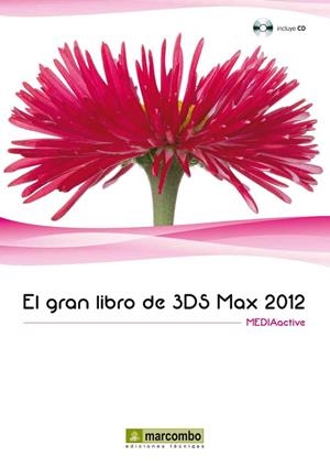 EL GRAN LIBRO DE 3DS MAX 2012 | 9788426717894 | MEDIAACTIVE