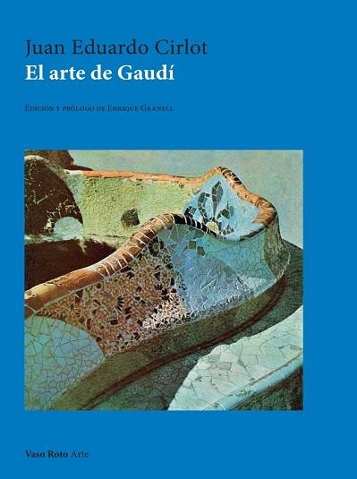 EL ARTE DE GAUDÍ | 9791387604486 | EDUARDO CIRLOT, JUAN