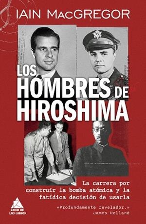 LOS HOMBRES DE HIROSHIMA | 9791387592752 | MACGREGOR, IAIN