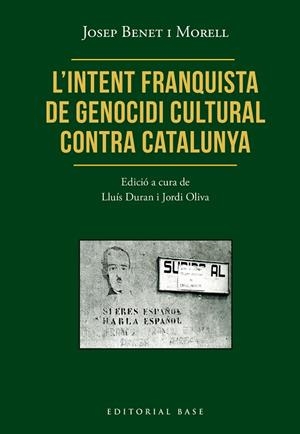 L’INTENT FRANQUISTA DE GENOCIDI CULTURAL CONTRA CATALUNYA | 9791387728472 | BENET I MORELL, JOSEP