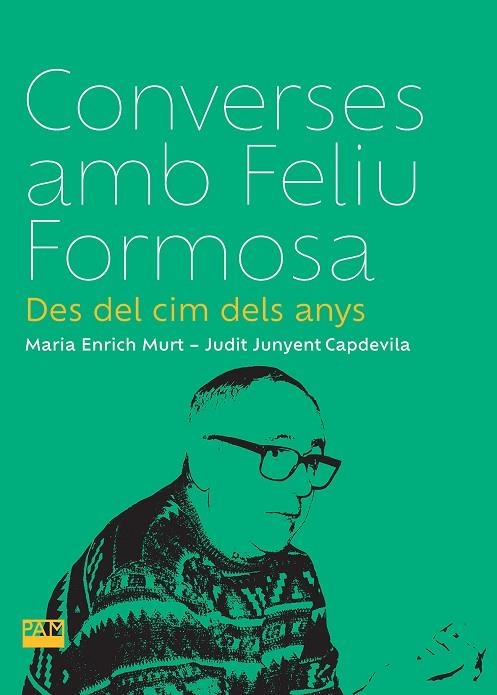 CONVERSES AMB FELIU FORMOSA | 9788491914082 | ENRICH MURT, MARIA/JUNYENT CAPDEVILA, JUDIT