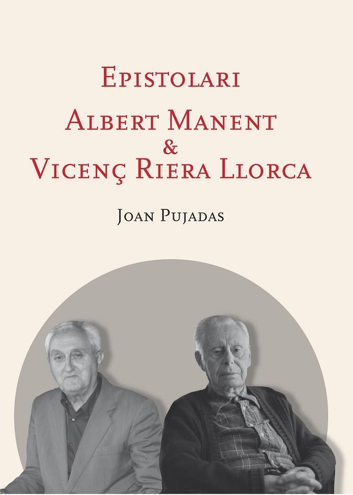 EPISTOLARI ALBERT MANENT - VICENÇ RIERA LLORCA | 9788498837674 | PUJADAS I  MARQUÈS, JOAN