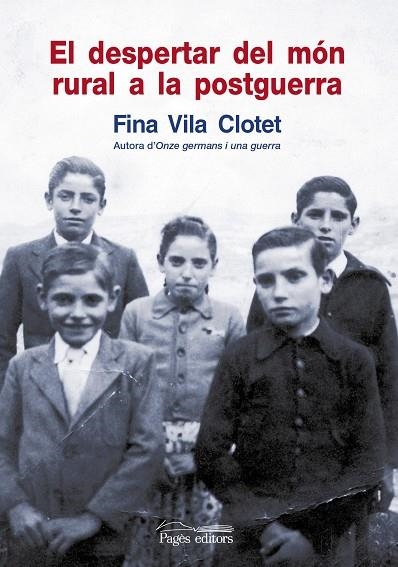 EL DESPERTAR DEL MÓN RURAL A LA POSTGUERRA | 9788499751603 | VILA CLOTET, FINA