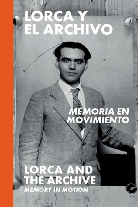 LORCA Y EL ARCHIVO: MEMORIA EN MOVIMIENTO | 9788412815665 | EDICIÓN DE ANDREW A. ANDERSON, MELISSA DINVERNO CHRISTOPHER Y MAURER / AUTORES, VARIOS