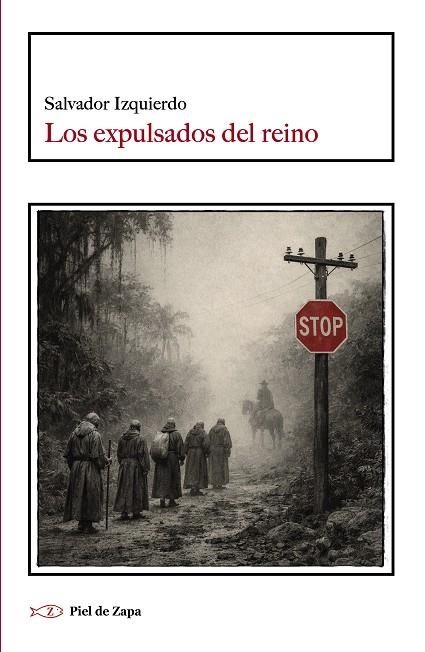 LOS EXPULSADOS DEL REINO | 9788412973976 | IZQUIERDO, SALVADOR
