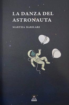 LA DANZA DEL ASTRONAUTA | 9783910514089 | BARILARI, MARTHA