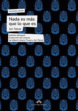 NADA ES MÁS QUE LO QUE ES | 9791387535186 | TALVET, JÜRI