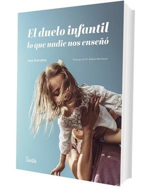 EL DUELO INFANTIL, LO QUE NADIE NOS ENSEÑÓ | 9788426739315 | GONZÁLEZ, JOSÉ