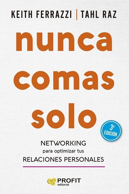 NUNCA COMAS SOLO | 9788417942359 | FERRAZZI, KEITH/RAZ, TAHL
