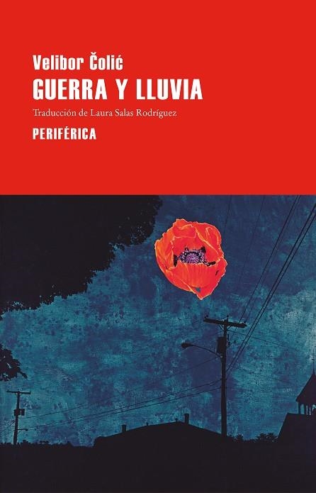 GUERRA Y LLUVIA | 9788410171831 | COLIC, VELIBOR