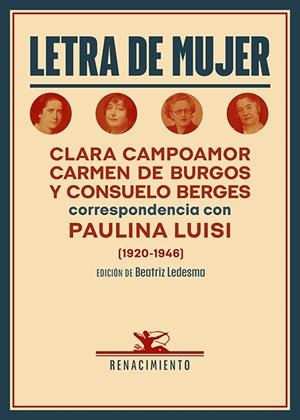 LETRA DE MUJER | 9791387939854 | CAMPOAMOR, CLARA/BURGOS, CARMEN DE/BERGES, CONSUELO/LUISI, PAULINA