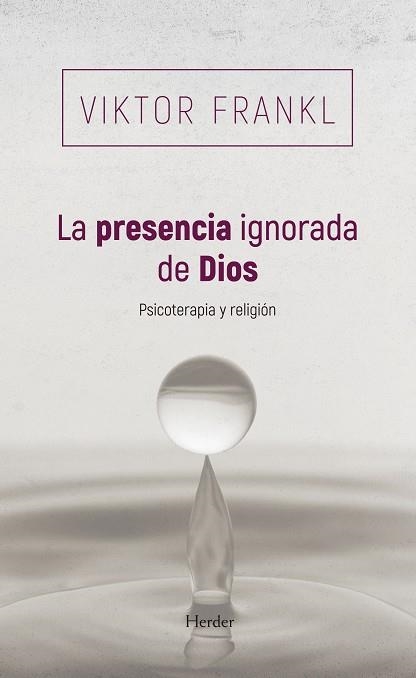 LA PRESENCIA IGNORADA DE DIOS | 9788425454745 | FRANKL, VIKTOR