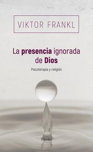 LA PRESENCIA IGNORADA DE DIOS | 9788425454745 | FRANKL, VIKTOR