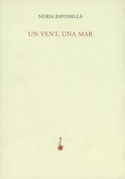 UN VENT, UNA MAR | 9788477271246 | ESPONELLÀ, NÚRIA/ESPONELLÀ, NÚRIA
