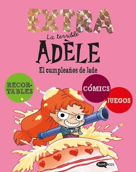 LA TERRIBLE ADÈLE EXTRA 2. EL CUMPLEAÑOS DE JADE | 9791387744267 | MR TAN