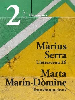 LLETRESCENA 26 I TRANSMUTACIONS | 9791399077643 | SERRA, MÀRIUS/MARÍN-DÒMINE, MARTA