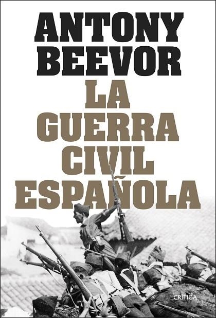 LA GUERRA CIVIL ESPAÑOLA | 9788491998853 | BEEVOR, ANTONY