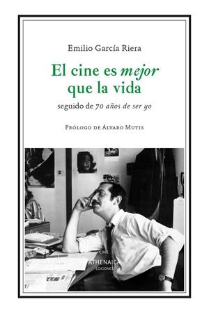 EL CINE ES MEJOR QUE LA VIDA | 9791388127113 | GARCÍA RIERA, EMILIO