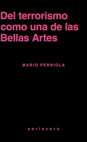 DEL TERRORISMO COMO UNA DE LAS BELLAS ARTES | 9788412895650 | PERNIOLA, MARIO