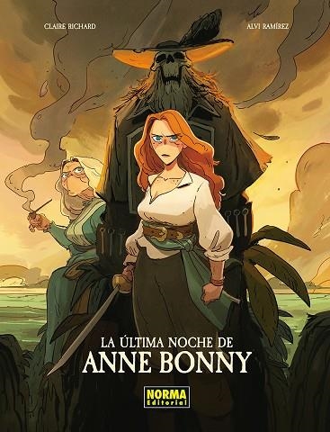 LA ULTIMA NOCHE DE ANNE BONNY | 9788467983609 | CLAIRE RICHARD/ALVI RAMIREZ