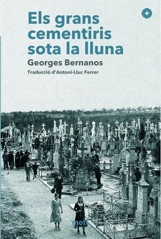 GRANS CEMENTIRIS SOTA LA LLUNA | 9788427322264 | BERNANOS, GEORGES