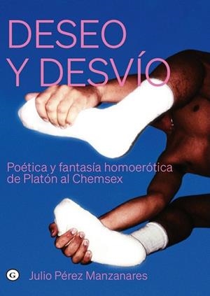 DESEO Y DESV¡O | 9791399189902 | PÉREZ MANZANARES, JULIO