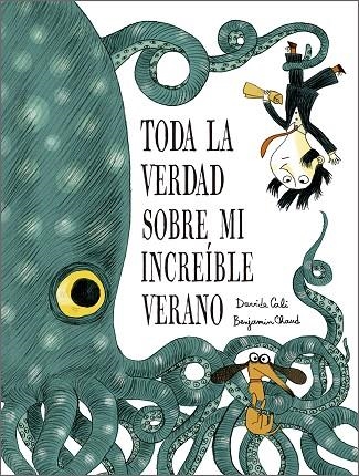 TODA LA VERDAD SOBRE MI INCREÍBLE VERANO | 9791387834302 | DAVIDE CALI