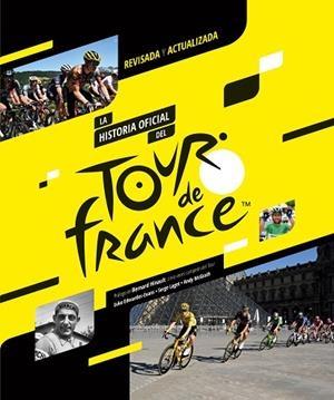 LA HISTORIA OFICIAL DEL TOUR DE FRANCIA | 9788412558586 | EDWARDES-EVANS, LUKE/LAGET, SERGE/MCGRATH, ANDY