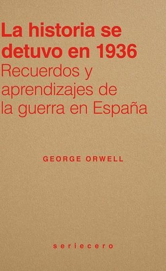 LA HISTORIA SE DETUVO EN 1936 | 9791399152111 | ORWELL, GEORGE