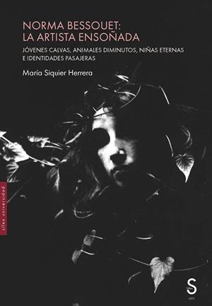 NORMA BESSOUET: LA ARTISTA ENSOÑADA | 9791387694869 | SIQUIER HERRERA, MARÍA