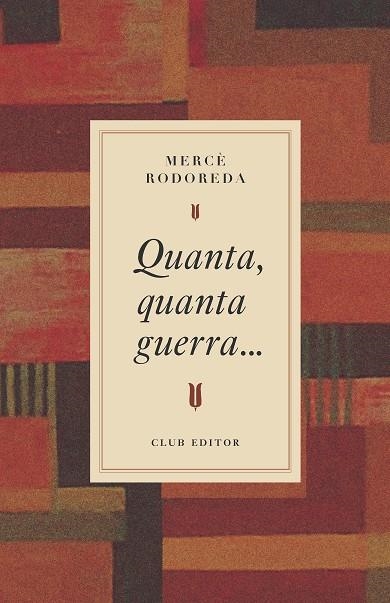 QUANTA, QUANTA GUERRA... | 9788473295031 | RODOREDA, MERCÈ