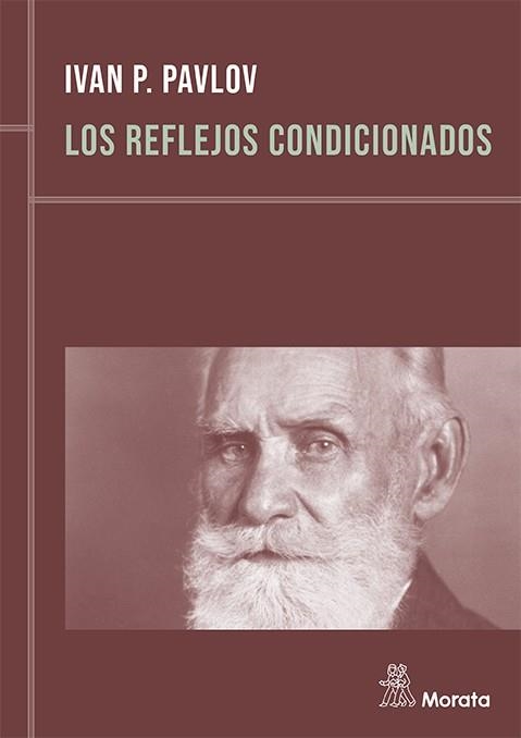 LOS REFLEJOS CONDICIONADOS | 9788471124159 | PAVLOV, IVAN P.