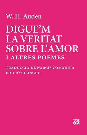 DIGUE'M LA VERITAT SOBRE L'AMOR | 9788429783513 | AUDEN, W. H.