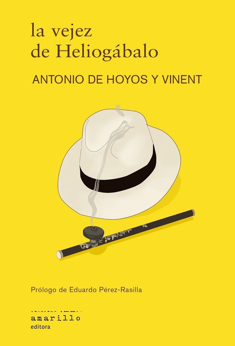 LA VEJEZ DE HELIOGÁBALO | 9788412889789 | HOYOS Y VINENT, ANTONIO DE