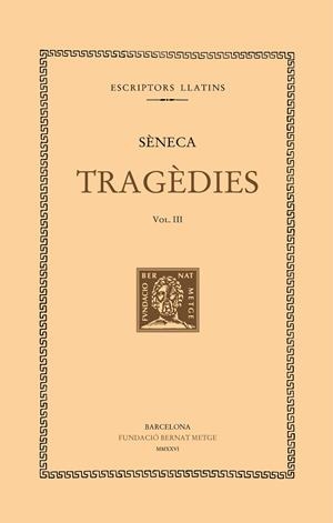 TRAGÈDIES (VOL. III) | 9788498594713 | SÈNECA