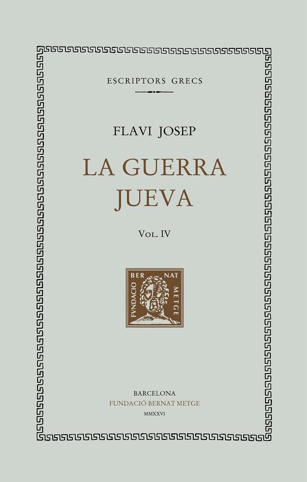 LA GUERRA JUEVA, VOL. IV | 9788498594683 | FLAVI JOSEP