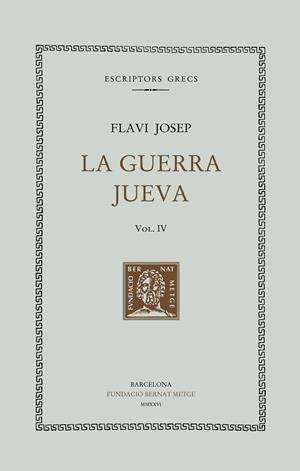 LA GUERRA JUEVA, VOL. IV | 9788498594683 | FLAVI JOSEP