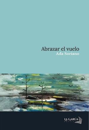 ABRAZAR EL VUELO | 9791399160925 | SORIANO, ADA