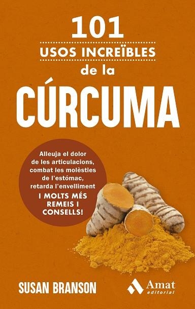 101 USOS INCREÏBLES DE LA CÚRCUMA | 9788419870926 | BRANSON, SUSAN